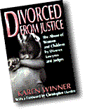 DIVORCED FROM JUSTICE mothers therapeutic jurisprudence child custody evaluators